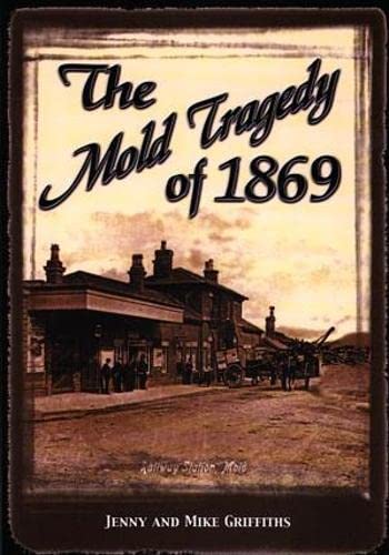 Mold Tragedy of 1869, The