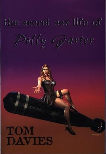 Secret Sex Life of Polly Garter, The