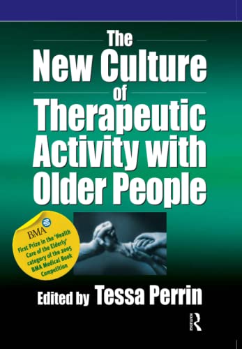 The New Culture of Therapeutic Activity with Older People
