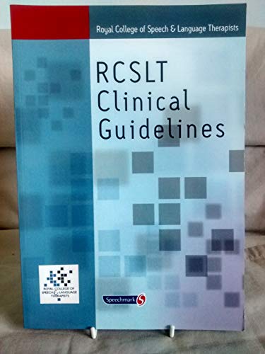 Royal College of Speech & Language Therapists Clinical Guidelines