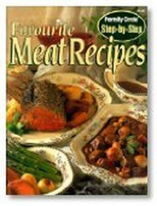 Step by Step - Favourite Meat Recipes 