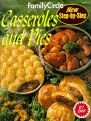 Casseroles and Pies