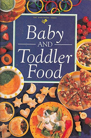 Baby and Toddler Food