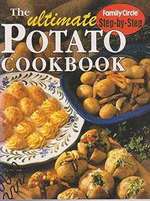 Ultimate Potato Cookbook