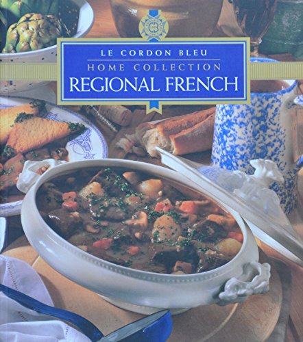 Le Cordon Bleu Home Collection: Regional French
