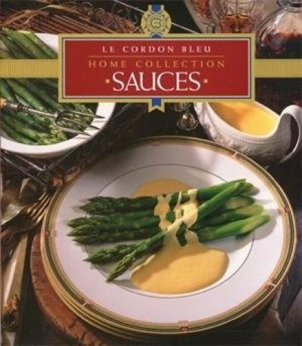 Le Cordon Bleu Home Collection: Sauces