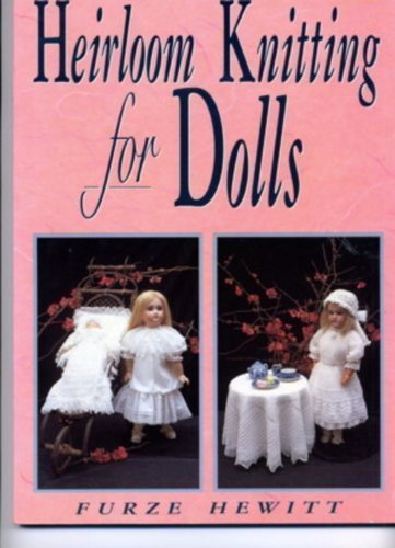 Heirloom Knitting for Dolls