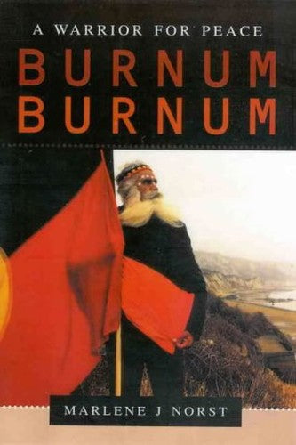Burnum Burnum: a Warrior for Peace