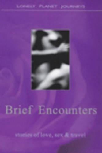 Brief Encounters