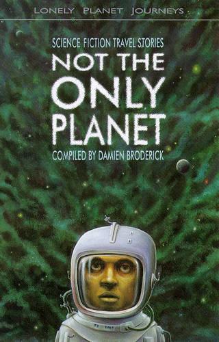Not the Only Planet