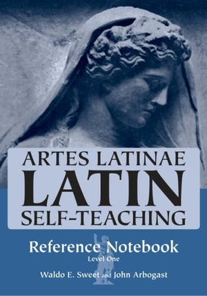 Artes Latinae: Level 1 - Reference Notebook
