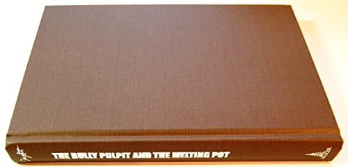 THE Bully Pulpit and the Melting