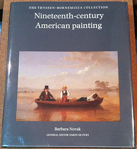 Nineteenth-Century American Painting/the Thyssen-Bornemisza Collection