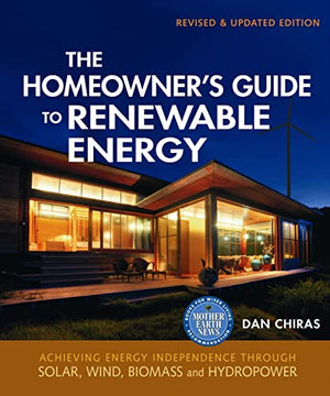 The Homeowner's Guide to Renewable Energy