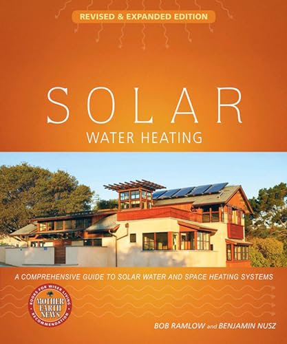 Solar Water Heating-Revised and Expanded