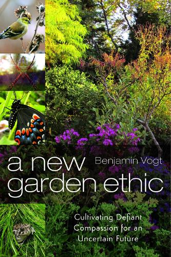 A New Garden Ethic