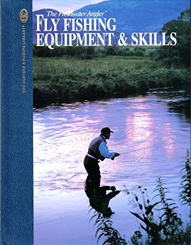 Fly-Fishing Equipment & Skills