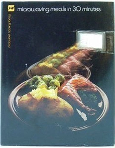 Microwaving Meals in 30 Minute