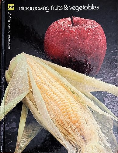 Microwaving Fruits and Vegetables