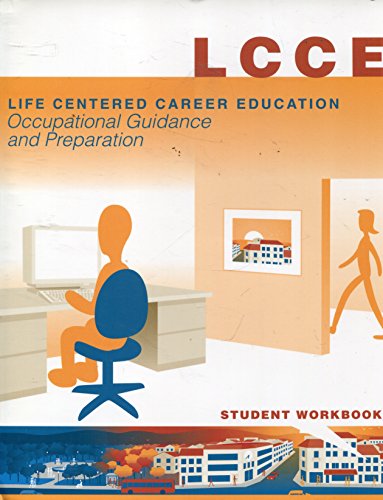 Life Centered Career Education (LCCE), Occupational Guidance and Preparation: Student Workbook