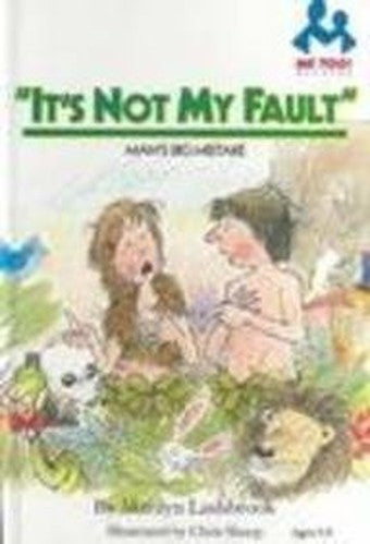 It's Not My Fault