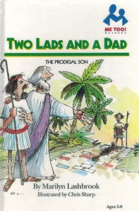 Two Lads & a Dad-Prodigal Son 