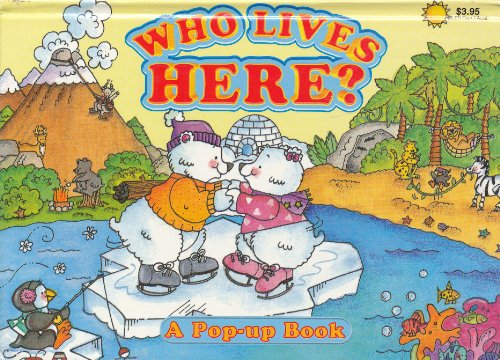 Who Lives Here? A Pop-up Book