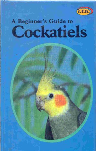 A Beginner's Guide to Cockatiels