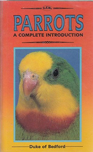 Complete Guide to Parrots