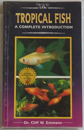 Complete Guide to Tropical Fish