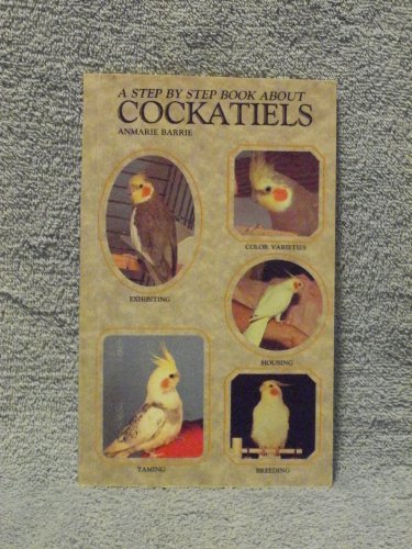 Step-by-step Book About Cockatiels