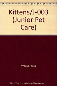 Kittens (Basic Jr Pet Care)(Oop) 