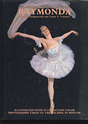 Authorized Bolshoi Ballet Book of "Raymonda"