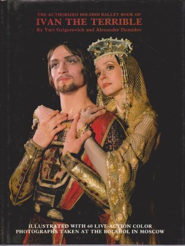 Authorized Bolshoi Ballet Book of "Ivan the Terrible"