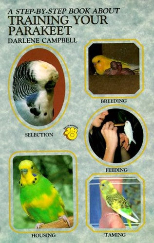 Step-by-step Book About Training Your Parakeet
