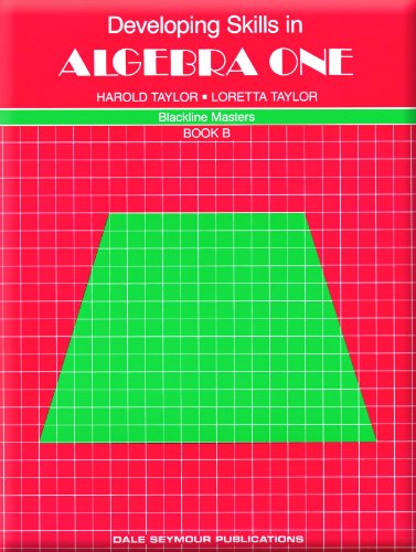 Developing Skills in Algebra One. Book B