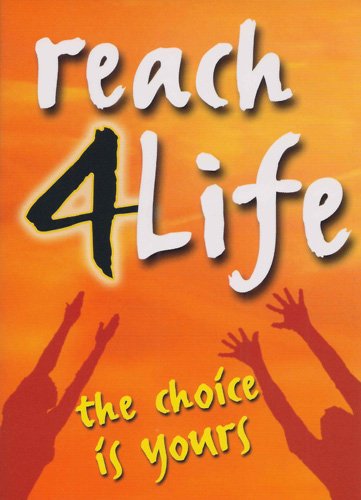 Reach 4 Life (The Choice is Yours)