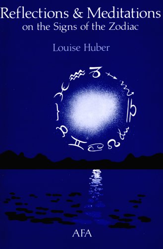 Reflections & Meditations on the Signs