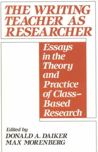 Writing Teacher As Researcher