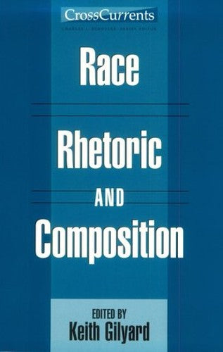 Race, Rhetoric, and Composition