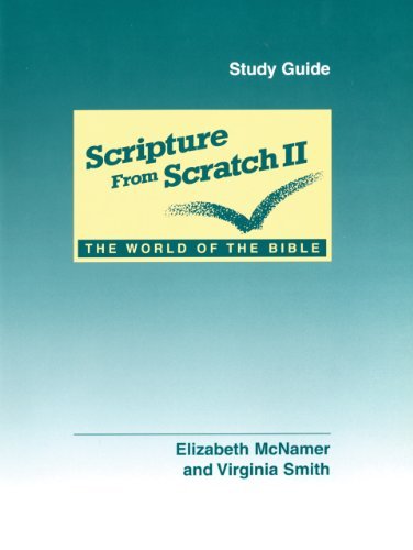 Scripture from Scratch, No. II: The World of the Bible