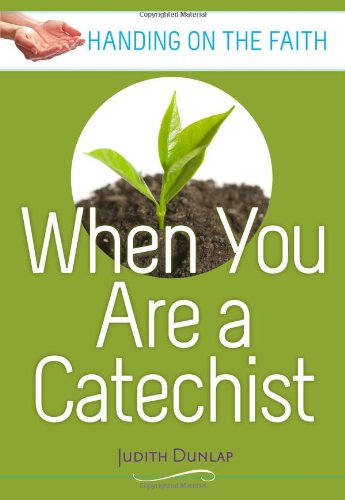 When You are a Catechist