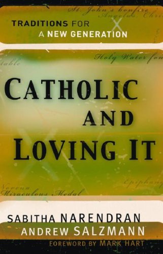 Catholic and Loving It