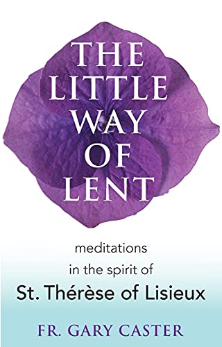 The Little Way of Lent