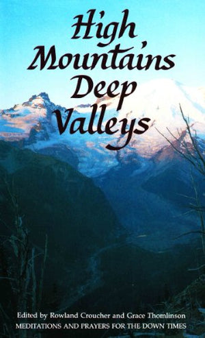 High Mountains, Deep Valleys