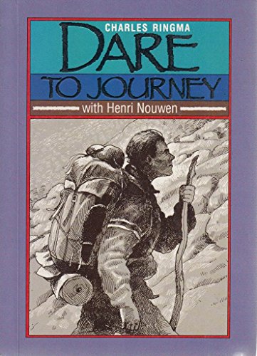 Dare to Journey with Henri Nouwen