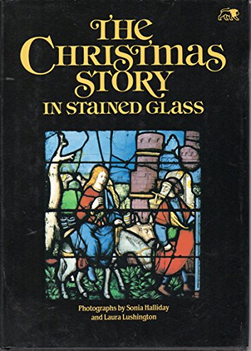 THE CHRISTMAS STORY IN STAINED GLASS