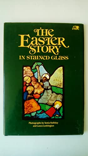 The Easter Story In Stained Glass