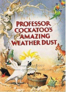 Professor Cockatoo's Amazing Weather Dust 