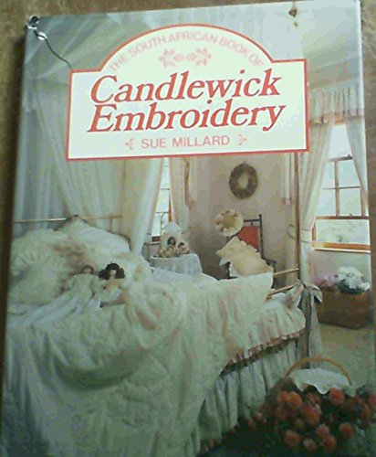 The South African Book of Candlewick Embroidery